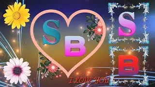s b name whatsapp status//s b name love status//s letter whatsapp status//s status love song