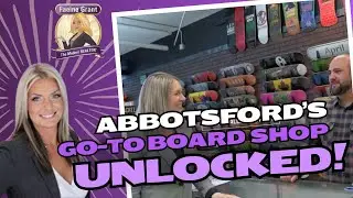 Abbotsford's Go-to Board Shop - Unlocked