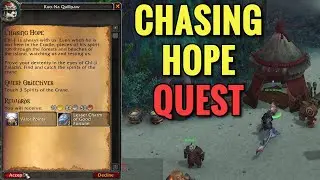 Chasing Hope Quest (WoW MOP)