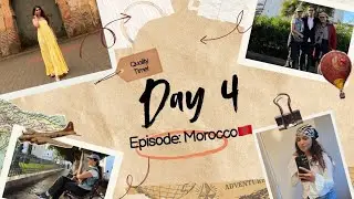 Day-4 Morocco Vlog#Final day at Morocco#Marrakesh#Morocco 