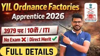 Ordnance Factory Recruitment 2026 | YIL Apprentice | 3979 Vacancy | 10th / ITI | No Exam