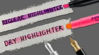 Fountain Pen Friendly Highlighters | No Ink Smudges