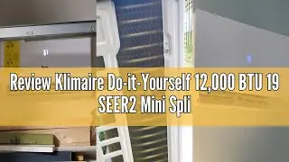 Review Klimaire Do-it-Yourself 12,000 BTU 19 SEER2 Mini Split Heat Pump Air Conditioner w/ 25-ft Pre