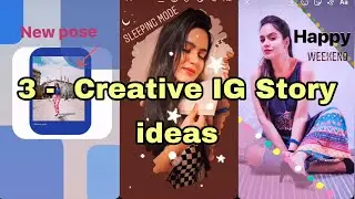 3 Creative Instagram Story Ideas || IG Story Using Instagram App Must Watch || My clicks Instagram