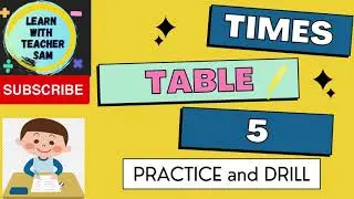 TIMES TABLE 5 | Practice and Drill | Learn with Teacher Sam
