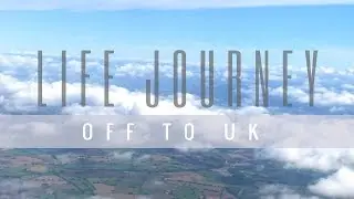 Life Journey:  Off To UK Ep. 1 | Maris