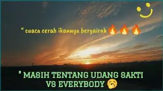Udang sakti vs everybody || full strike sat set 🔥🔥🔥