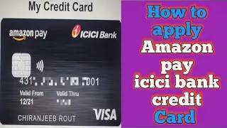 How to apply Amazon pay ICICI Bank credit card  || Amazonpay ICICI Bank credit card kyese apply kare