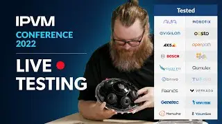 IPVM Conference 2022 Live Testing