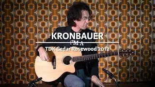 Kronbauer TDK Cedar Rosewood 2012 Near Mint played by Erwin van Ligten | Demo @ TFOA