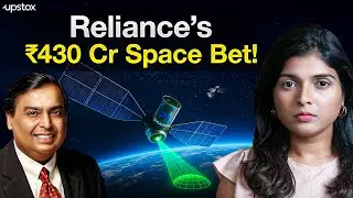 Why Is Reliance Investing in Satellites? ₹430 Cr Space Bet Explained | Markets Today #44