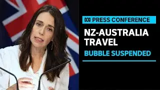 IN FULL: Jacinda Ardern suspends NZ travel bubble following Australia COVID outbreaks | ABC News