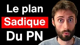 Le Plan Du PN Pour Vous Détruire !