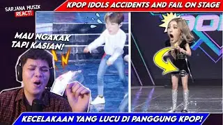 Funny Kpop Idols Accidents And Fail On Stage! | KASIAN BANGET SIH INI! | SARJANA MUSIK REACT #246
