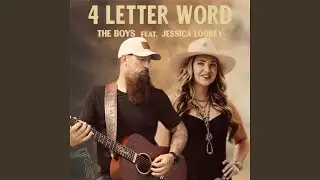 4 Letter Word (feat. Jessica Loobey)