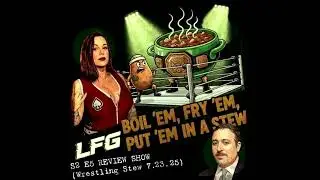 LEGENDS AND FUTURE GREATS REVIEW SHOW - S2 EPISODE 5 (7.23.25)