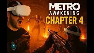 🔥 QUICK RUN / 😱 ONLY ACTIONS! Metro Awakening Chapter 4  &ndash; PSVR2 + Quest 3 Walkthrough #psvr2