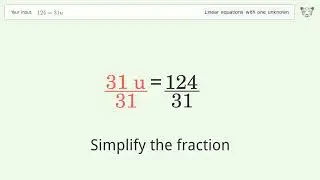 Solve 124=31u: Linear Equation Video Solution | Tiger Algebra