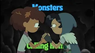 Monsters Calling Home | Amphibia AMV