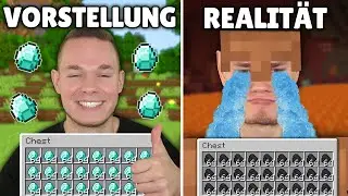 VORSTELLUNG vs. REALIT&Auml;T in Minecraft 🤣