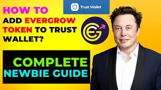 How to add evergrow crypto to trust wallet? Very easy
