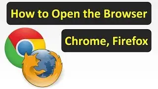 How to Open the Browser Console on Chrome, Firefox