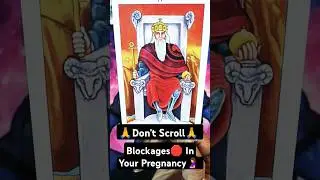 ✨Pregnancy 🤰Blockages 🛑✨#pregnancy #ytstudio #trending #viral #tarot #shortsfeed #shortsviral #bless
