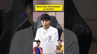 Sensei Reply Saumraj banter on Jonathan 🥵 Angry React on Haters 😳 #godlike #jonathangaming #saumraj
