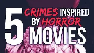 5 Shocking Crimes Inspired By Horror Movies