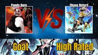Panda Burn vs Chaos Return / High Rated / Goat Format / Dueling Book