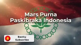 MARS PURNA PASKIBRAKA INDONESIA - Lirik 🇮🇩 BANTU SUBSCRIBE nya ya