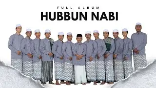 FULL ALBUM HUBBUN NABI ||TASYAKKURAN WALIMATUL AQIQOH AL & EL PUTRA DARI BPK ANWARI & IBU NUR FAIZAH