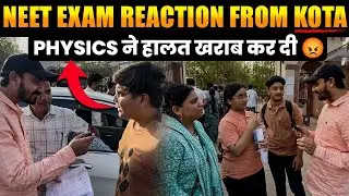 NEET 2025 Paper Reaction after Exam in Kota | Physics Very Tough😯 Students Review | Must Watch #neet