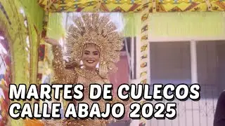 Calle Abajo de Las Tablas 2025 - Martes de Culecos
