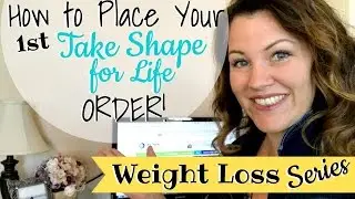 WEIGHT LOSS SERIES: How to Place Your First OPTAVIA Order