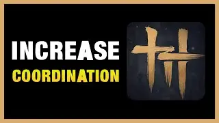 Where Winds Meet Guide | How to Increase Coordination in Where Winds Meet