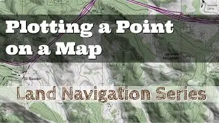 Plotting a Point on a Map - Land Navigation Series (4 digit grid / 6 digit grid)