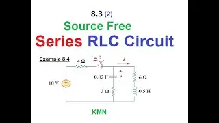 (English)LCA ||  Example & Practice 8.4 || Source Free Series RLC Circuit Explained: || (New)