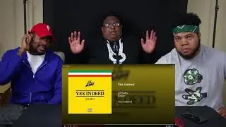 Lil Baby & Drake – Yes Indeed | REACTION