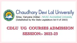 CDLU  UG courses & B.A LLB 5 years admission (Session 2022-23)