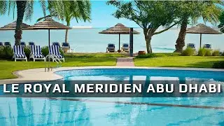 Le Royal Meridien Abu Dhabi is a true, high-quality five-star hotel! See for yourself!