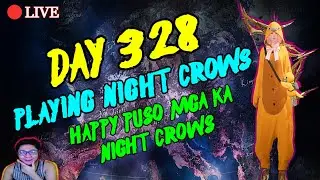 🔴LIVE: NIGHT CROWS-DAY 328 | CHSG#7096 | HAPPY PUSO MGA KA NIGHT CROWS [FIL/ENG]