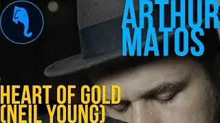 Heart of Gold (Neil Young) - Artur Matos | ELEFANTE SESSIONS
