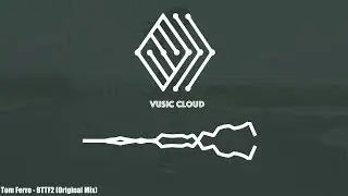 Tom Ferro - BTTF2 (Original Mix)