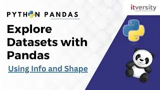 Explore Datasets With Pandas: Using Info And Shape | Python Pandas Tutorial for Data Engineering