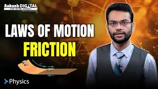 Friction in Real Life: The Term, Not the Tricks | NEET 2026 Physics | Aakash Digital