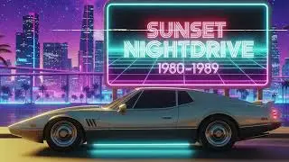 Sunset Night Drive 1980&ndash;1989 &ndash; A Decade of Synthwave Dusk