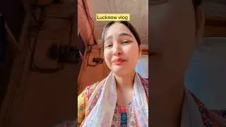 Lucknow vlog 😂 #shorts #viral #explorepage