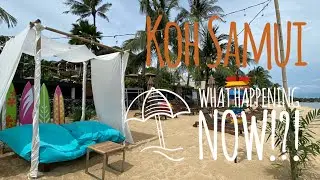 KOH SAMUI, Thailand. COVID LOCKDOWN - What's happening now?