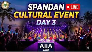 SPANDAN 2026 DAY 3 CULTURAL EVENT LIVE AIIA GOA